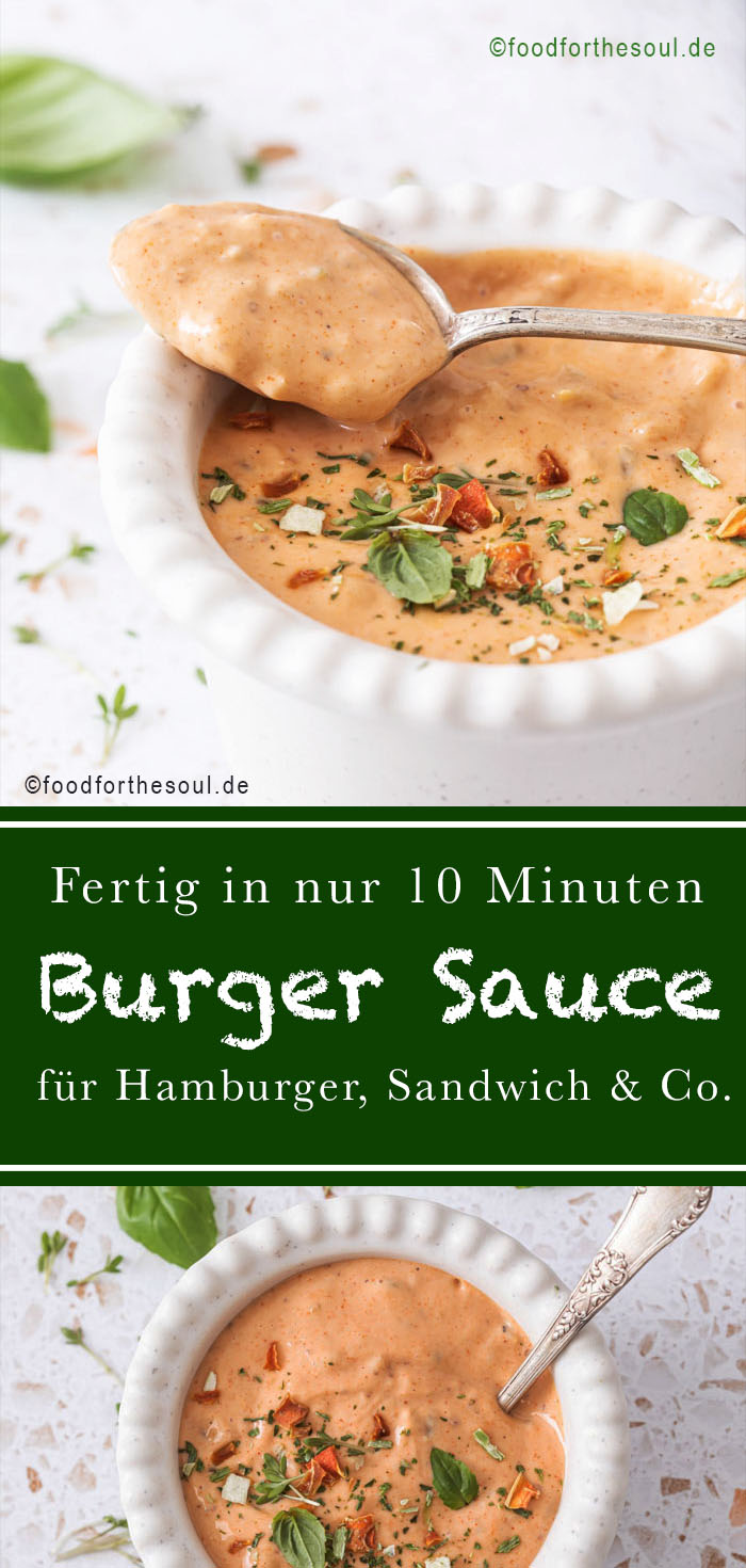 Burger Sauce für Hamburger & Co. - food for the soul