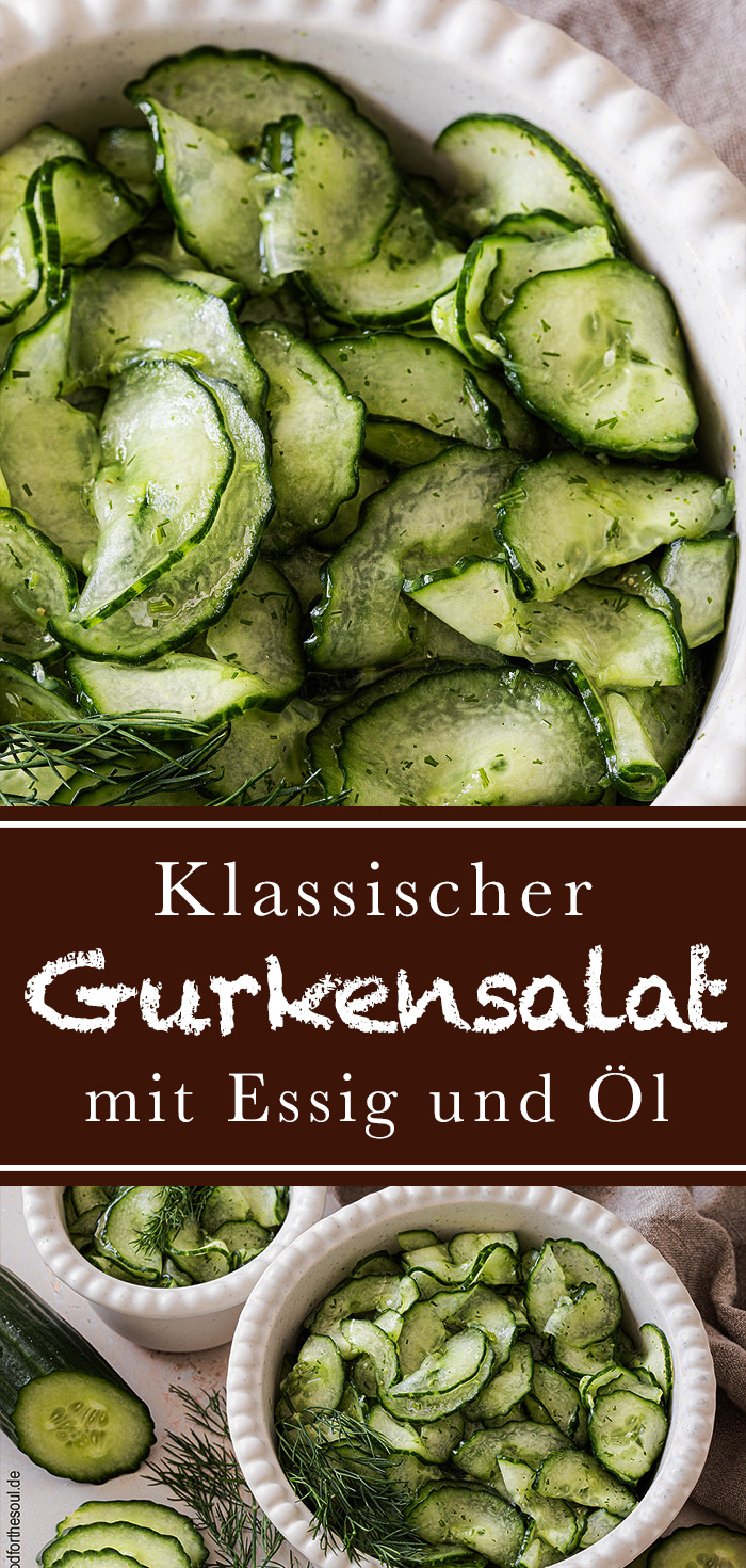 Gurkensalat Rezept mit Essig und Öl